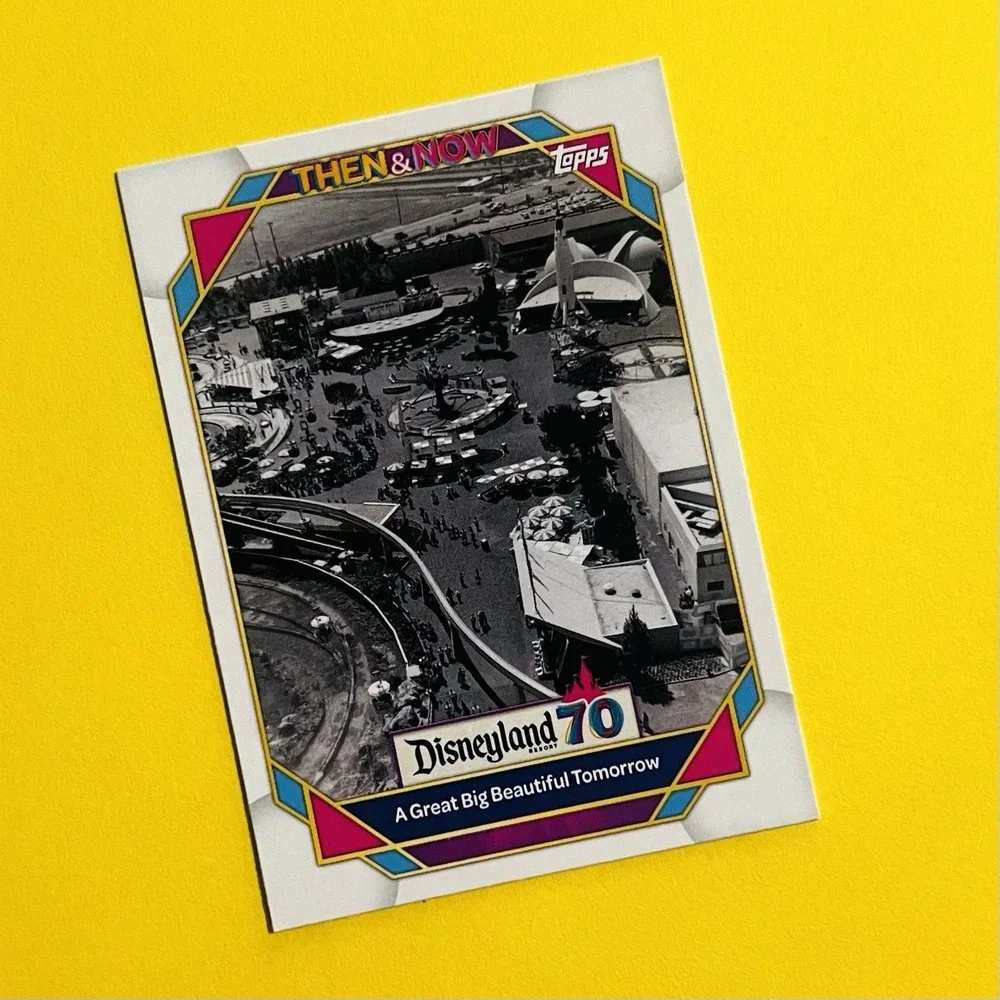 2025 Topps Disneyland 70th A‎ Great Big Beautiful Tomorrow Then & Now #46
